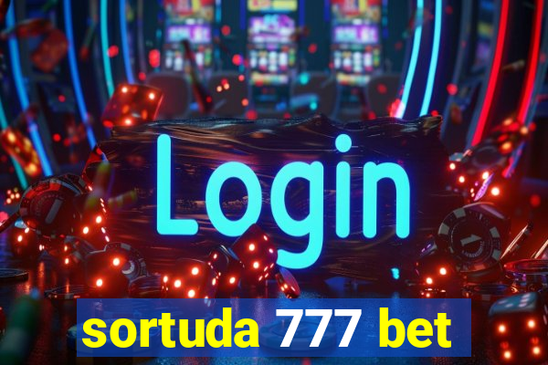 sortuda 777 bet